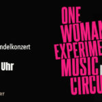 One Woman Experimental Music Circus –