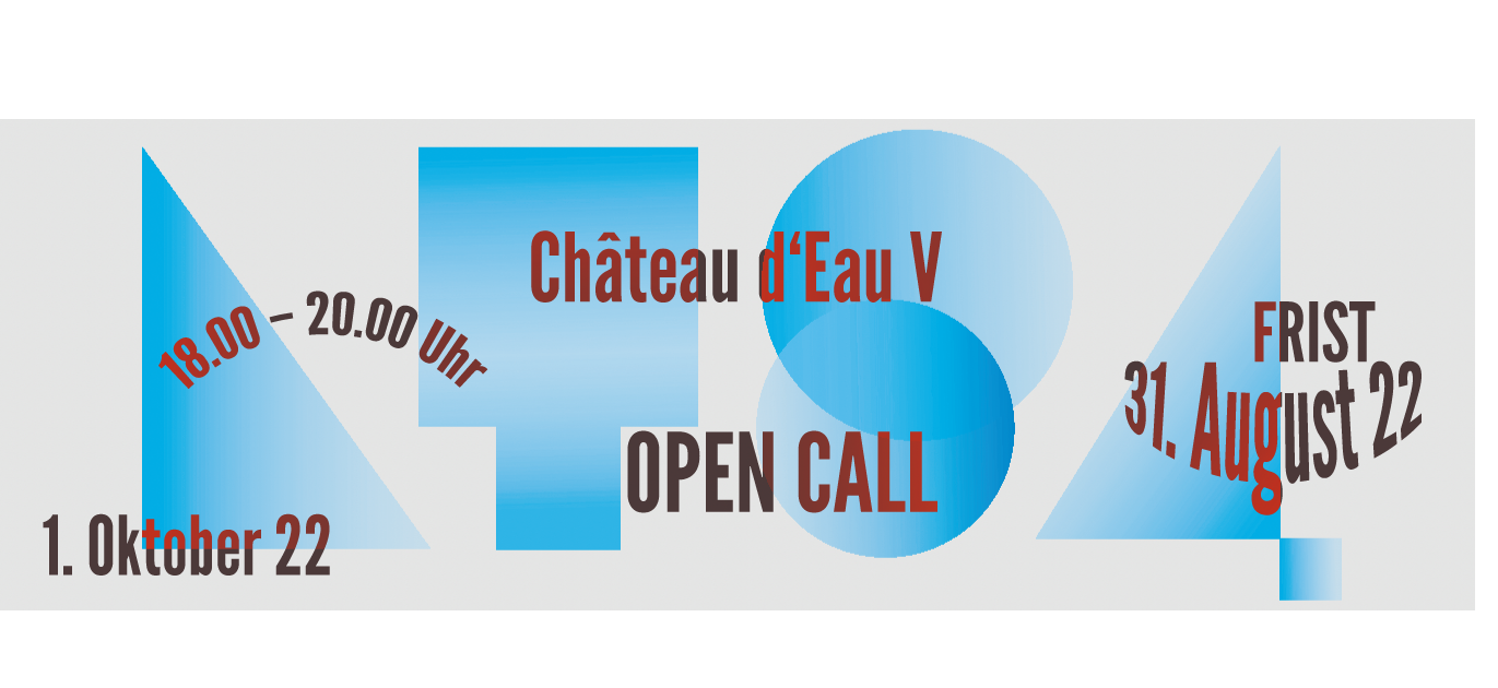 OPEN CALL - Château d‘Eau V