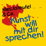 Klecksteufel & Co. Kunst will mit dir sprechen