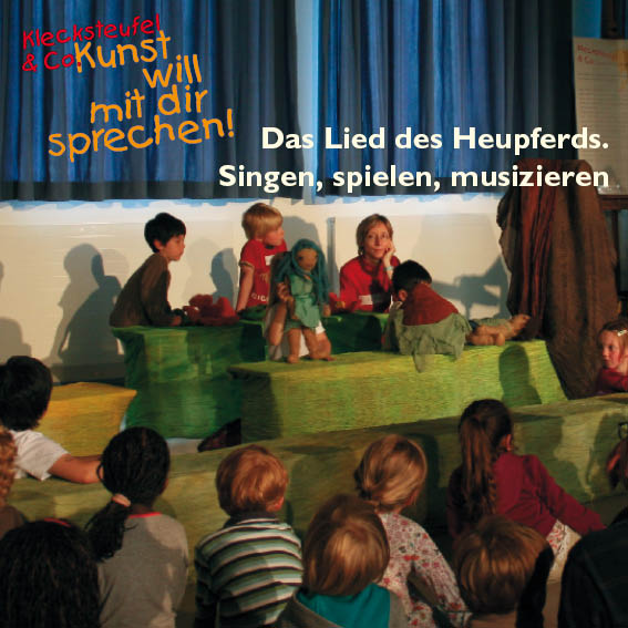 Das Lied des Heupferds. Singen, spielen, muszieren