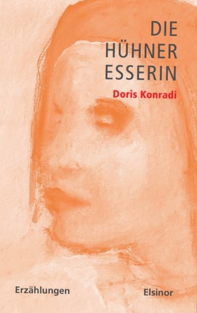 Die Hühneresserin - oder das Leben in Short Storys