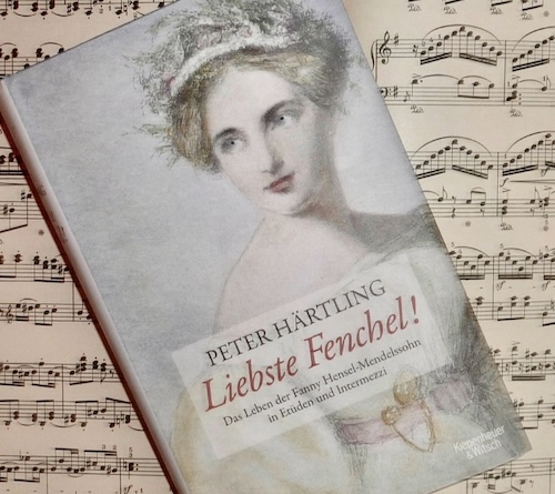 Fanny und Felix Mendelssohn, nach dem Roman von Peter Härtling, \\\"Liebste Fenchel!\\\"
