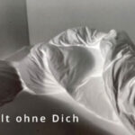 Welt ohne dich