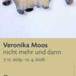 Veronika Moos / nicht mehr und dann