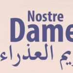 Nostre dame *     مَريم العذراء