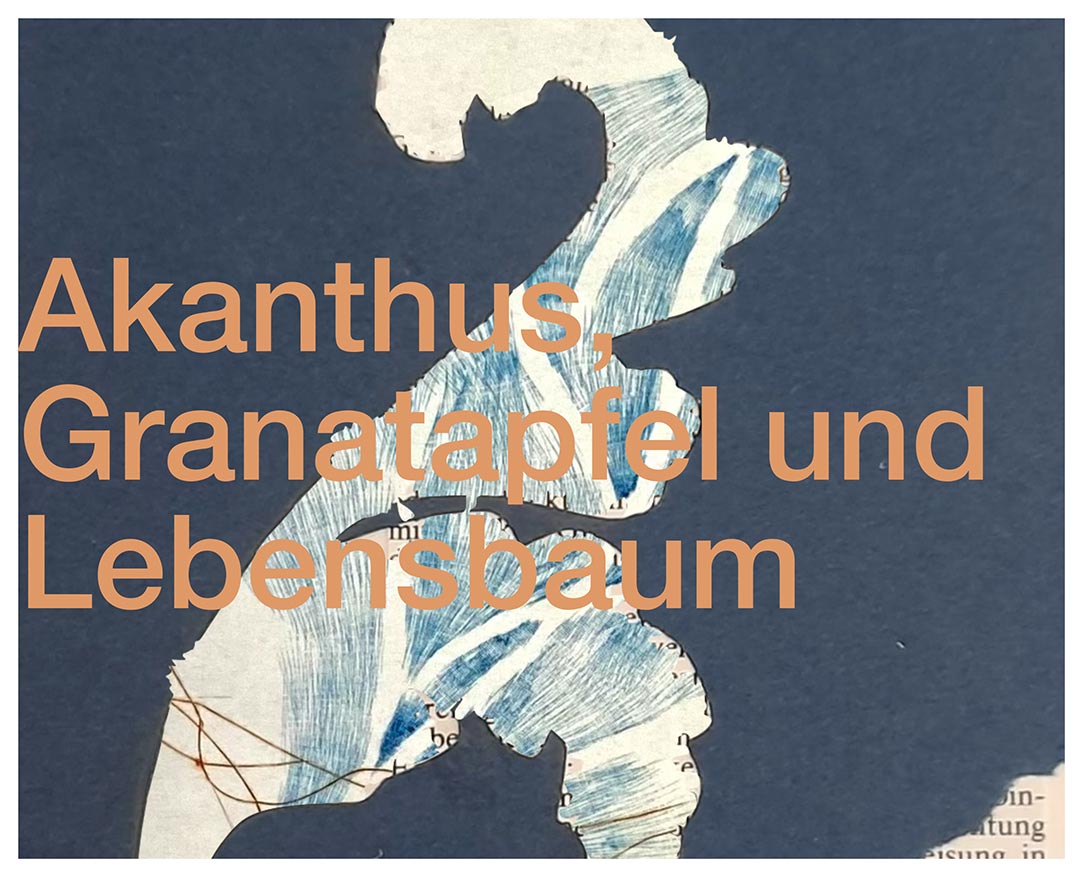 Akanthus, Granatapfel und Lebensbaum