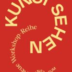 KUNST SEHEN: Im Austausch sein. Der Kunst und den Menschen begegnen