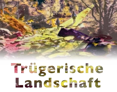 Trügerische Landschaft